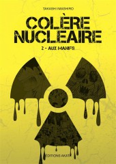 Colère nucléaire -2- Aux manifs