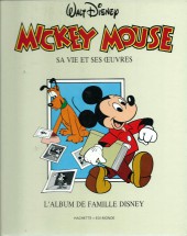 L'album de Famille Disney - Mickey Mouse (Sa vie et ses œuvres)