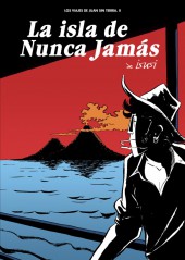 Viajes de Juan Sin Tierra (Los) -2- La isla de Nunca Jamás