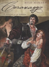 Caravaggio -1- El pincel y la espada