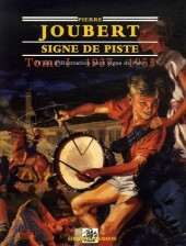 (AUT) Joubert, Pierre -2005- Signe de piste - 70 ans d'illustration pour signe de piste - Tome 1 (1937-1955)