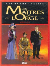 Les maîtres de l'Orge -3a1998- Adrien, 1917