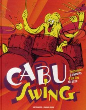 (AUT) Cabu - Cabu Swing - Souvenirs & carnets d'un fou de jazz