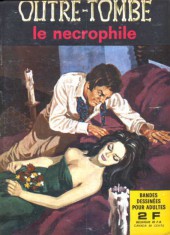 Outre-Tombe (1re série) et Hors-série -4- Le nécrophile