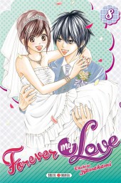 Forever my Love -8- Tome 8