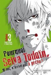 Pourquoi Seiya Todoïn, 16 ans, n'arrive pas à pécho ? -3- Volume 3