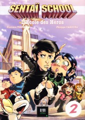 Sentaï School - L'École des héros -2b2016- Tome 2