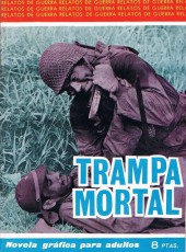Relatos de guerra (1re série) -100- Trampa Mortal