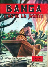 Banga - L'as de la jungle -4- Perdus dans la jungle amazonienne