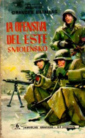 Grandes Batallas -12- La ofensiva del este. Smolensko
