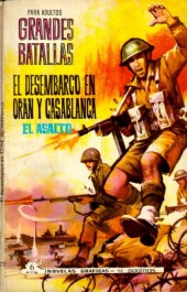 Grandes Batallas -23- El desembarco en Orán y Casablanca. El asalto