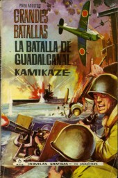 Grandes Batallas -25- La batalla de Guadalcanal. Kamikaze
