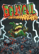 Bouyoul (Les aventures de) -INT- L'Intégraaargh!!!