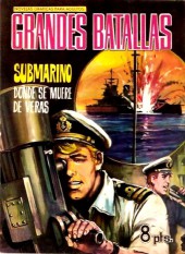 Grandes Batallas -80- Submarino. Donde se muere de veras