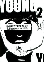 Unlucky Young Men -2- Tome 2