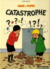 Quick et Flupke -4- (Casterman, nouvelle édition) -9- Catastrophe