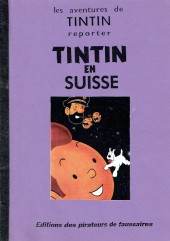 Tintin - Pastiches, parodies & pirates -2e- Tintin en Suisse