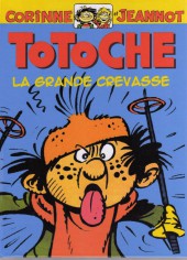 Totoche (édition pirate) - La grande crevasse