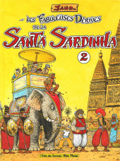 Les fabuleuses dérives de la Santa Sardinha -2- Tome 2