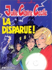 Julie, Claire, Cécile -7b1993- La disparue !