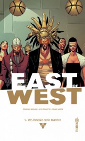 East of West -5- Vos ennemis sont partout