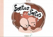 Fœtus & Fœtus - Fœtus et fœtus
