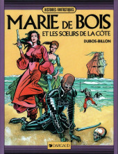 Marie de Bois et les Sœurs de la Côte - Marie De Bois et les Sœurs de la Côte