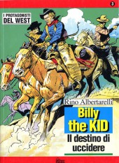 Protagonisti del West (I) -3- Billy the Kid - Il destino di uccidere