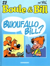 Boule et Bill -02- (Édition actuelle) -27a2009- Bwouf Allo Bill ?