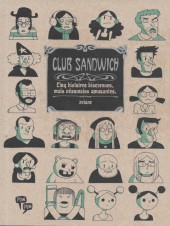 Club Sandwich - Cinq histoires biscornues, mais néanmoins amusantes