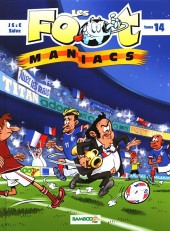 Les foot-maniacs -14- Tome 14
