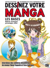 Dessinez votre manga -1- Les Bases - Matériel, techniques, personnages, effets.