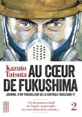 Au cœur de Fukushima -2- Tome 2