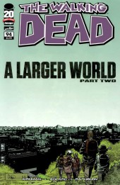 The walking Dead (2003) -94- A Larger World (Part Two)