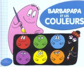 Barbapapa (Découvre avec...) -5- Barbapapa et les couleurs