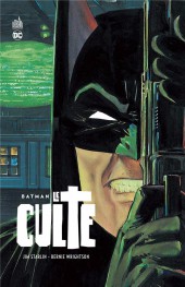 Batman : Le Culte - Batman - Le Culte