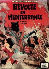 Les conquistadores de la liberté -2- Révolte en Méditerranée