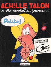Achille Talon -33a1984- Achille Talon et la vie secrète du journal... Polite !