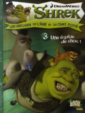Shrek, les histoires de l'âne et du chat potté -3- Une équipe de choc !