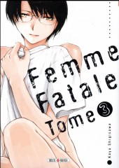 Femme fatale -3- Tome 3