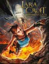 Lara Croft et le talisman des glaces -2- Tome 2