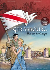 Strasbourg, clé de l'Europe -Ang- Sgrasbourg, the key to Europe