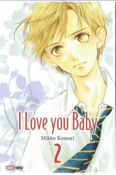 I love you baby -2- Tome 2