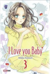 I love you baby -3- Tome 3