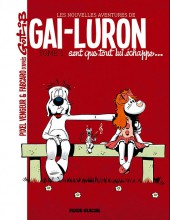Gai-Luron (Les Nouvelles Aventures de) -1- Gai-Luron sent que tout lui échappe...