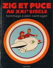Zig et Puce (Hachette) -9a1974- Zig et Puce au XXIe siècle - Hommage à Alain Saint-Ogan