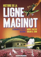Histoire de la Ligne Maginot -a2011- Histoire de la Ligne maginot