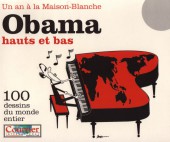 100 dessins du monde entier -3- Obama, hauts et bas 