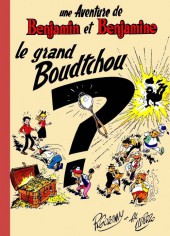 Benjamin et Benjamine -2b- Le grand Boudtchou