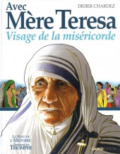 Couverture de Avec mère Teresa -1- Visage de la miséricorde